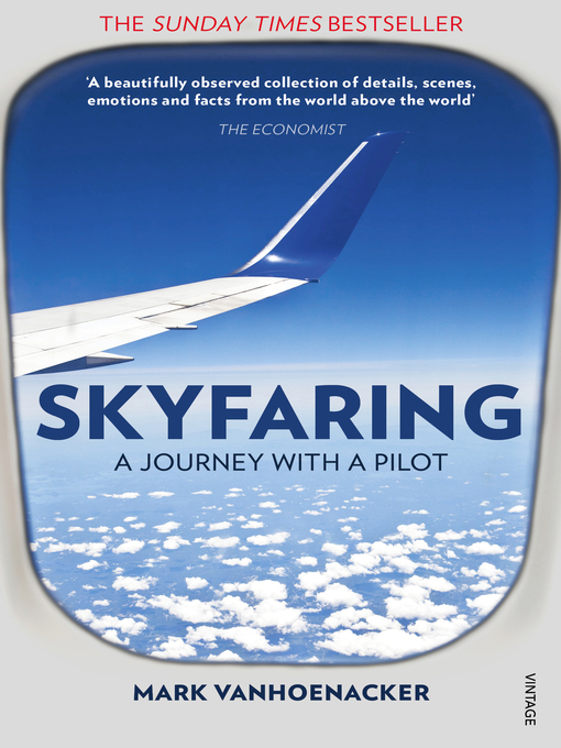 Title details for Skyfaring by Mark Vanhoenacker - Wait list